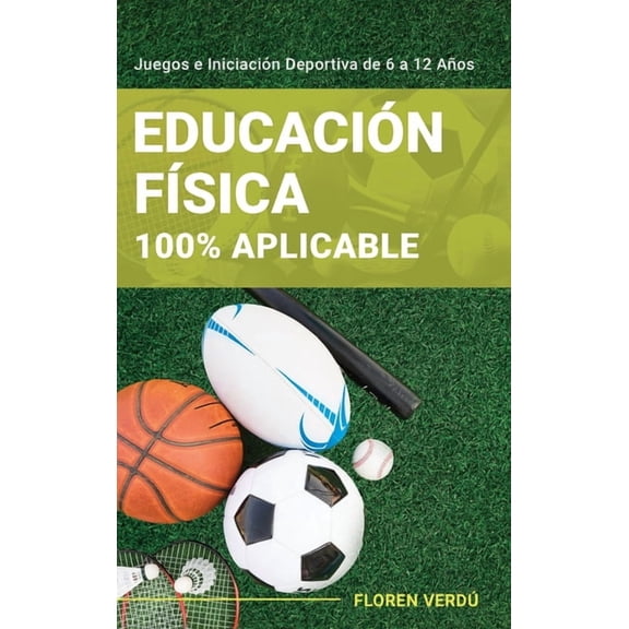 Educacin Fsica 100% Aplicable, (Hardcover)