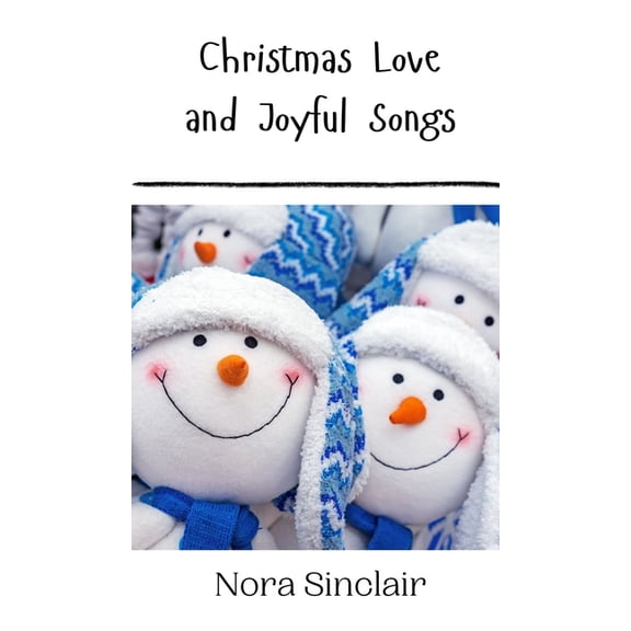 Christmas Love and Joyful Songs, (Hardcover)