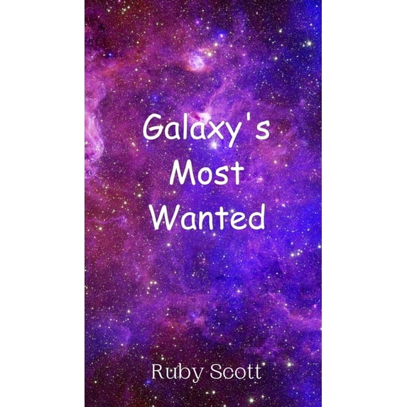 Galaxy's Most Wanted, (Hardcover)