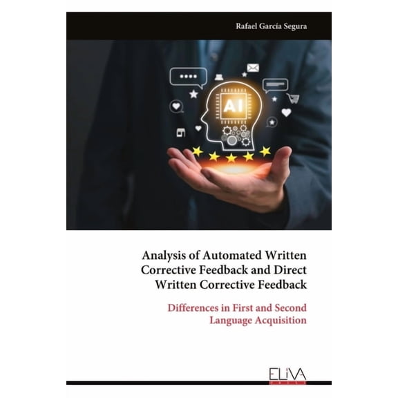 Analysis of Automated Written Corrective Feedback and Direct Written Corrective Feedback, (Paperback)