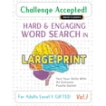thumbnail image 1 of Challenge Accepted! - Hard and Engaging Word Search in Large Print for Adults Level 1: Gifted - Vol.1 - Delta Classics -, (Paperback), 1 of 1