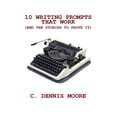 thumbnail image 1 of Writers' Library 10 Writing Prompts That Work (and the stories to prove it), Book 1, (Paperback), 1 of 1