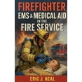 thumbnail image 1 of Firefighter EMS & Medical Aid in the Fire Service, (Paperback), 1 of 1