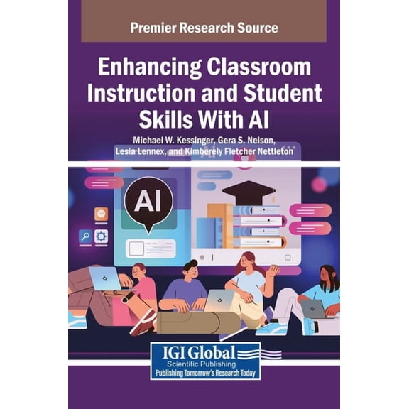 Enhancing Classroom Instruction and Student Skills With AI, (Hardcover)
