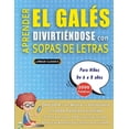 thumbnail image 1 of APRENDER EL GALÃS DIVIRTIÃNDOSE CON SOPAS DE LETRAS - Para NiÃ±os de 6 a 8 aÃ±os - Descubre CÃ³mo Mejorar tu Vocabulario co, (Paperback), 1 of 1