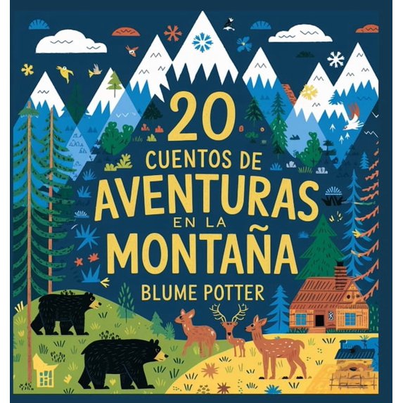 Cuentos Para Dormir Para Niños de 3 A 8 20 Cuentos Para Dormir De Aventura En La Montaña, Book 8, (Hardcover)
