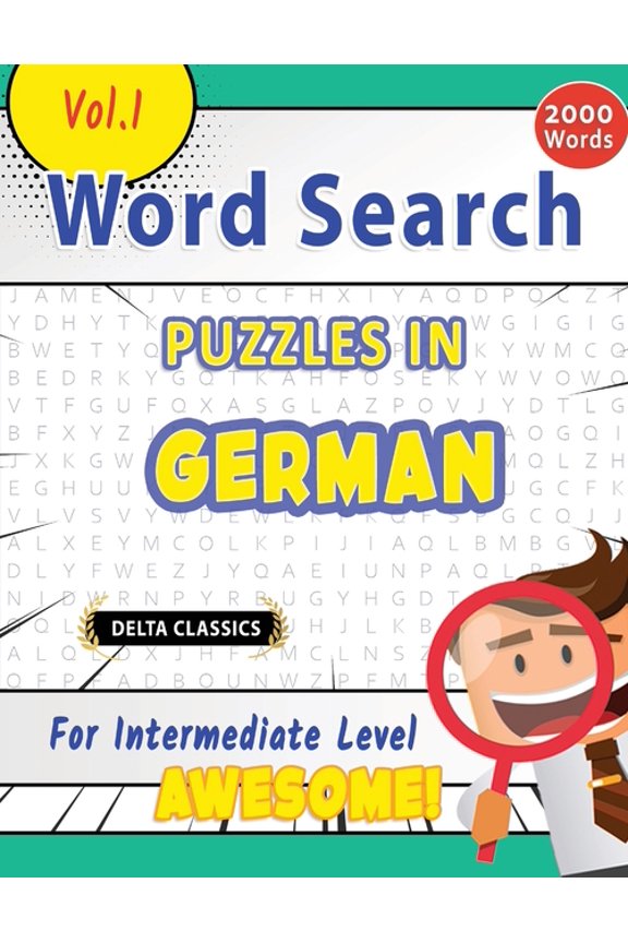 Word Search Puzzles in German for Intermediate Level - Awesome! Vol.1 - Delta Classics, (Paperback)