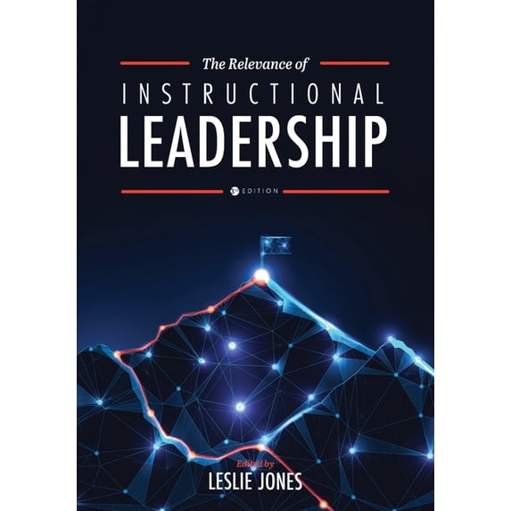The Relevance of Instructional Leadership, (Paperback)
