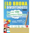 thumbnail image 1 of Impara Lo Shona Divertendoti! - Livello Avanzato: Intermedio a Difficile - Studiare 100 Argomenti Essenziali Grazie Alle, (Paperback), 1 of 1