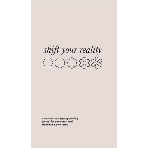 Shift Your Reality Guided Journal for Generators and MGs (Hardcover), (Hardcover)