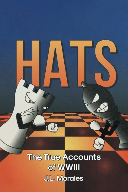 Hats: The True Accounts of WWIII, (Paperback)