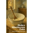 thumbnail image 1 of Giulia's Mischievous Cake: Bilingual Italian-English Stories for Kids, (Paperback), 1 of 1