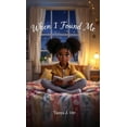 thumbnail image 1 of When I Found Me: A Heartfelt Journey of Self-Discovery for Kids, (Hardcover), 1 of 1