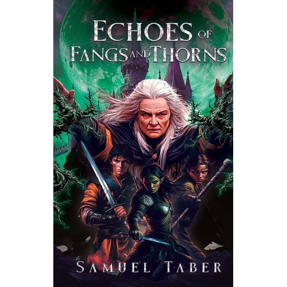 Forged of Echoes Echoes of Fangs and Thorns, Book 1, (Hardcover)