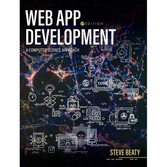 Web App Development: A Computer Science Approach, (Hardcover)