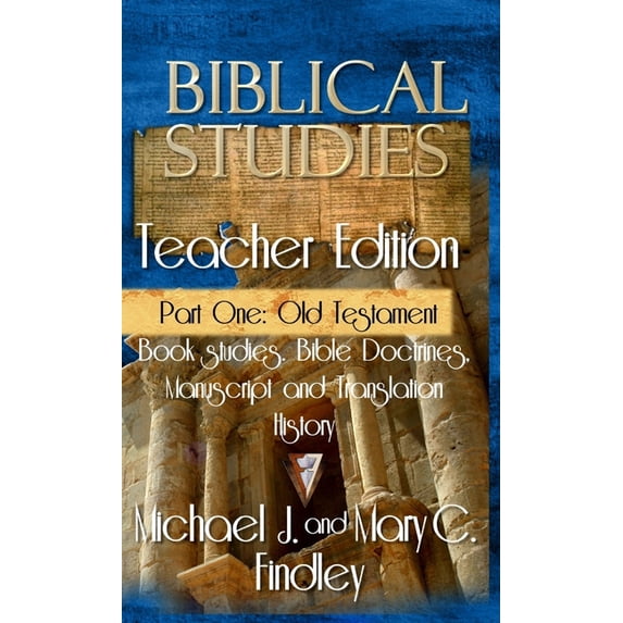 OT and NT Biblical Studies Teacher Editi Biblical Studies Teacher Edition Part One: Old Testament, Book 1, (Hardcover)