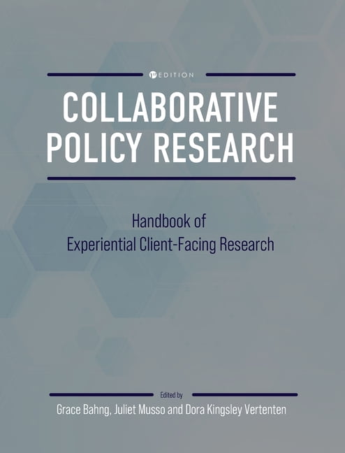 Collaborative Policy Research: Handbook of Experiential Client-Facing Research, (Hardcover)
