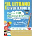 thumbnail image 1 of Impara Il Lituano Divertendoti! - Per Principianti: Facile a Intermedio - Studiare 100 Argomenti Essenziali Grazie Alle , (Paperback), 1 of 1