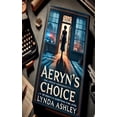 thumbnail image 1 of Aeryn's Choice, (Hardcover), 1 of 1
