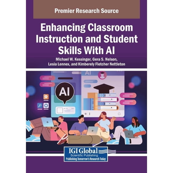 Enhancing Classroom Instruction and Student Skills With AI, (Paperback)
