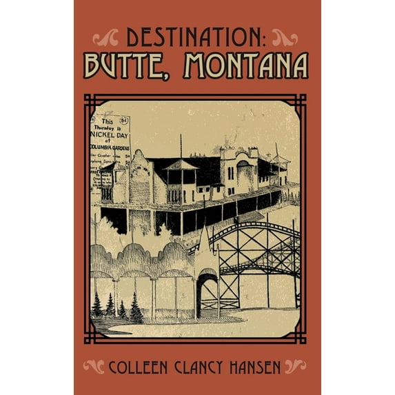 Destination: Butte, Montana, (Hardcover)