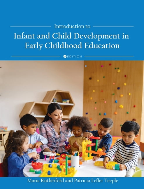 Introduction to Infant and Child Development in Early Childhood Education, (Hardcover)
