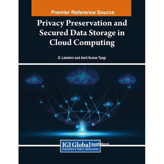 Privacy Preservation and Secured Data Storage in Cloud Computing, (Paperback)