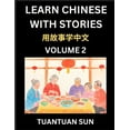 thumbnail image 1 of Learn Chinese with Stories (Part 2)- Self-learn Reading Captivating Chengyu Short Tales Folklores from China's Ancient H, (Paperback), 1 of 1