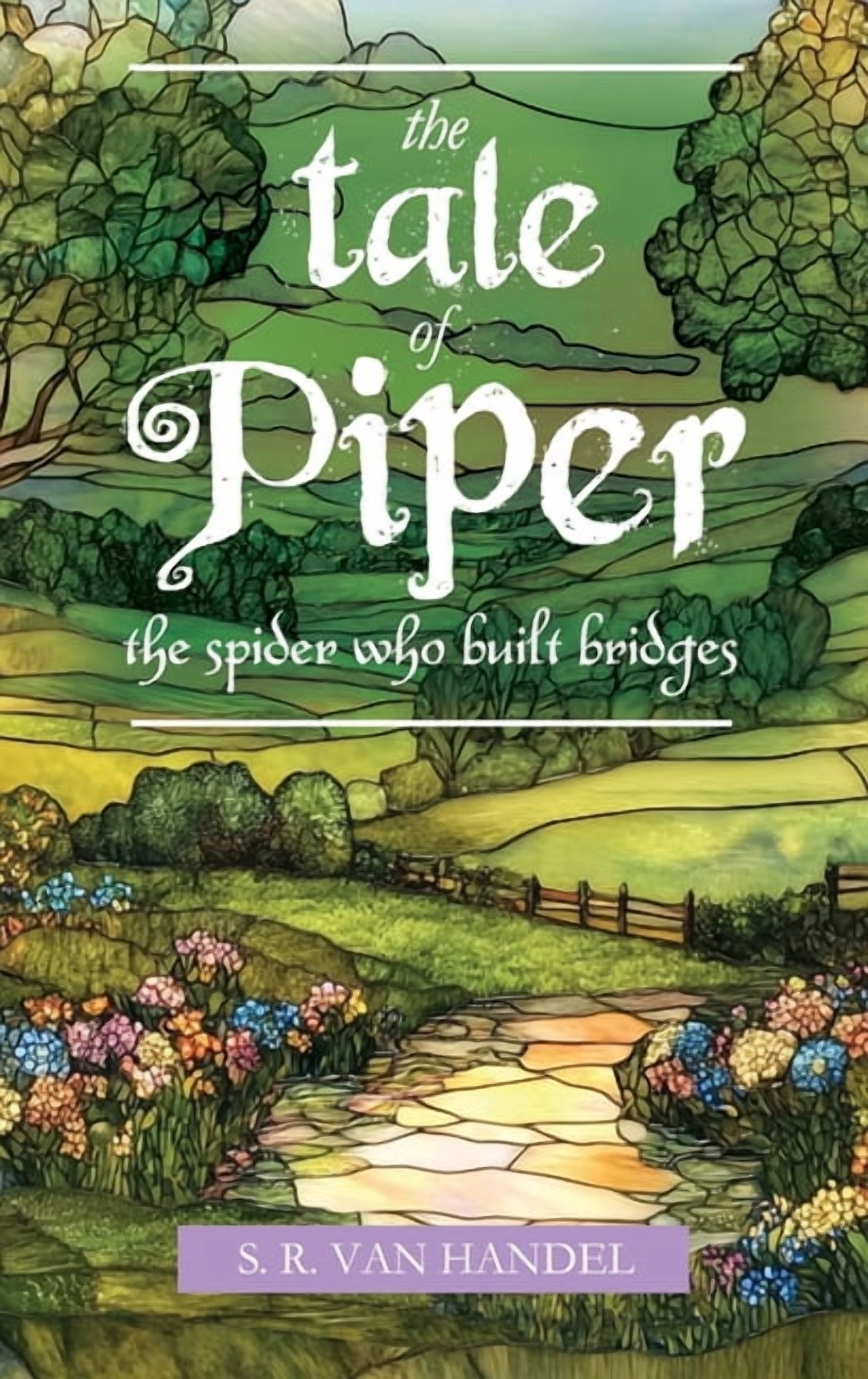 The Tale of Piper: the spider who built bridges, (Hardcover)