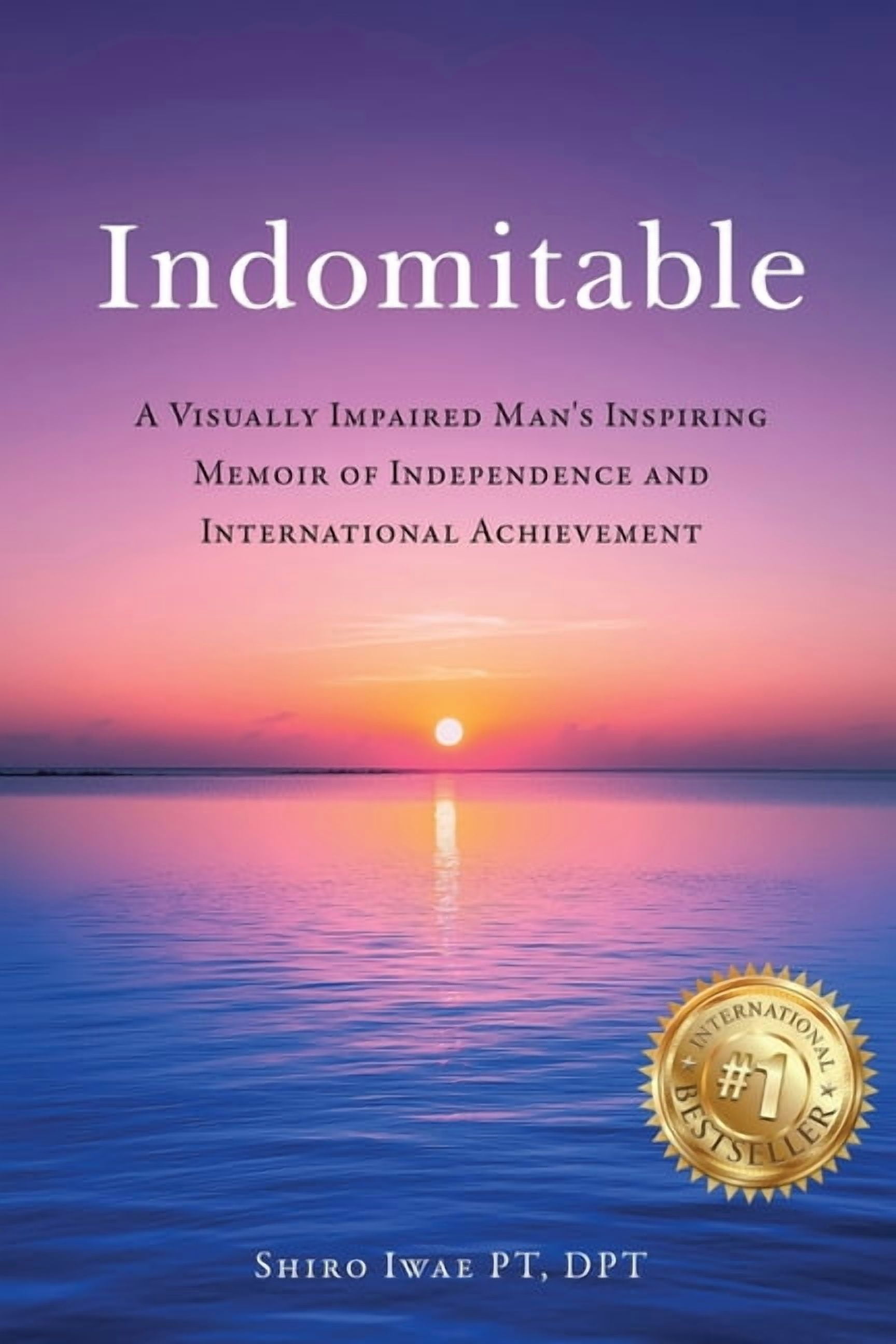 Indomitable: A Visually Impaired Man's Inspiring Memoir of Independence and International Achievement, (Paperback)
