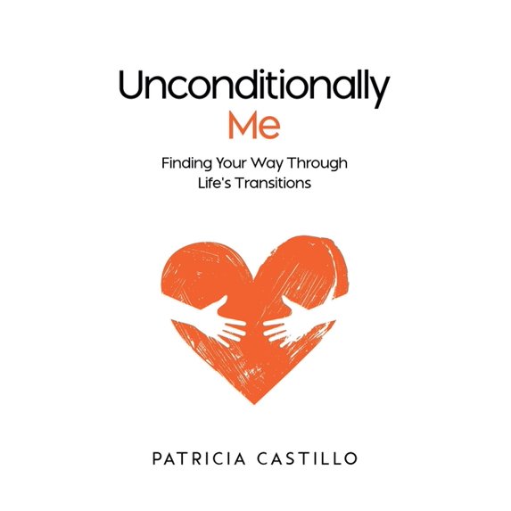 Unconditionally Me, (Paperback)