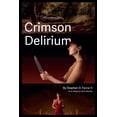 thumbnail image 1 of The Ava Montgomery Saga Crimson Delirium, Book 1, (Paperback), 1 of 1