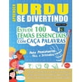 thumbnail image 1 of Aprender Urdu Se Divertindo! - Para Principiantes: FÃ¡cil a IntermÃ©dio - Estude 100 Temas Essenciais Com CaÃ§a Palavras - , (Paperback), 1 of 1
