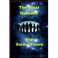 thumbnail image 1 of Future Navigator The Final Humans and Earth's Future: Earths Future, Book 8, (Paperback), 1 of 1