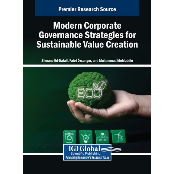 Modern Corporate Governance Strategies for Sustainable Value Creation, (Hardcover)
