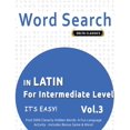 thumbnail image 1 of Word Search in Latin for Intermediate Level - It's Easy! Vol.3 - Delta Classics - Find 2000 Cleverly Hidden Words: A Fun, (Paperback), 1 of 1