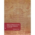 thumbnail image 1 of Religion and Medicine from the Pre-Axial Age to Modernity: An Introductory Reader, (Hardcover), 1 of 1