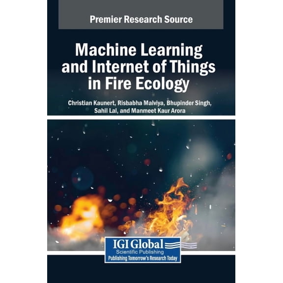 Machine Learning and Internet of Things in Fire Ecology, (Hardcover)
