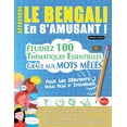 thumbnail image 1 of Apprendre Le Bengali En s'Amusant - Pour Les DÃ©butants: Niveau Facile Et IntermÃ©diaire - Ãtudiez 100 ThÃ©matiques Es, (Paperback), 1 of 1