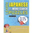thumbnail image 1 of LEARN JAPANESE WITH WORD SEARCH PUZZLES FOR KIDS 6 - 8 - Discover How to Improve Foreign Language Skills with a Fun Voca, (Paperback), 1 of 1