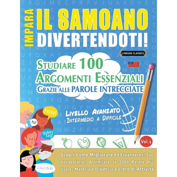 Impara Il Samoano Divertendoti! - Livello Avanzato: Intermedio a Difficile - Studiare 100 Argomenti Essenziali Grazie Al, (Paperback)
