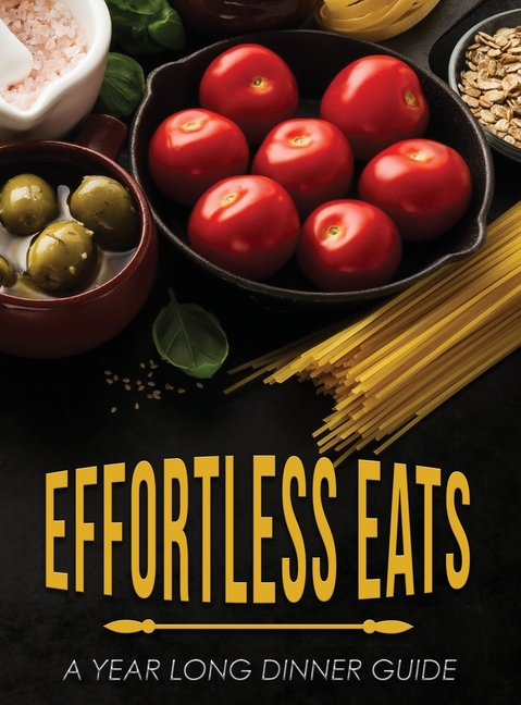 Effortless Eats, (Hardcover)