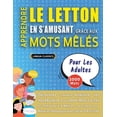 thumbnail image 1 of APPRENDRE LE LETTON EN S'AMUSANT GRÃCE AUX MOTS MÃLÃS - POUR LES ADULTES - DÃ©couvrez Comment AmÃ©liorer Son Vocabula, (Paperback), 1 of 1