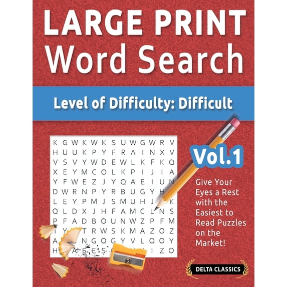 Large Print Word Search - Level of Difficulty: Hard - Vol.1 - Delta Classics - Give Your Eyes a Rest with the Easiest to, (Paperback)