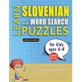 thumbnail image 1 of LEARN SLOVENIAN WITH WORD SEARCH PUZZLES FOR KIDS 6 - 8 - Discover How to Improve Foreign Language Skills with a Fun Voc, (Paperback), 1 of 1