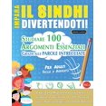thumbnail image 1 of Impara Il Sindhi Divertendoti! - Per Adulti: Facile a Avanzato - Studiare 100 Argomenti Essenziali Grazie Alle Parole In, (Paperback), 1 of 1