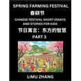 thumbnail image 1 of Chinese Festival Short Essays and Stories for Kids (Part 3)- Spring Farming Festival, Fast Learn Mandarin Chinese Langua, (Paperback), 1 of 1