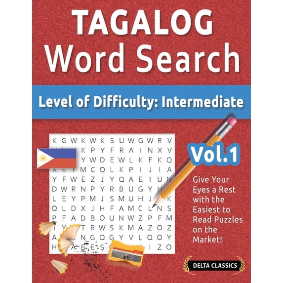 Tagalog Word Search - Level of Difficulty: Medium - Vol.1 - Delta Classics - Give Your Eyes a Rest with the Easiest to R, (Paperback)