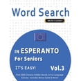 thumbnail image 1 of Word Search in Esperanto for Seniors - It's Easy! Vol.3 - Delta Classics - Find 2000 Cleverly Hidden Words: A Fun Langua, (Paperback), 1 of 1