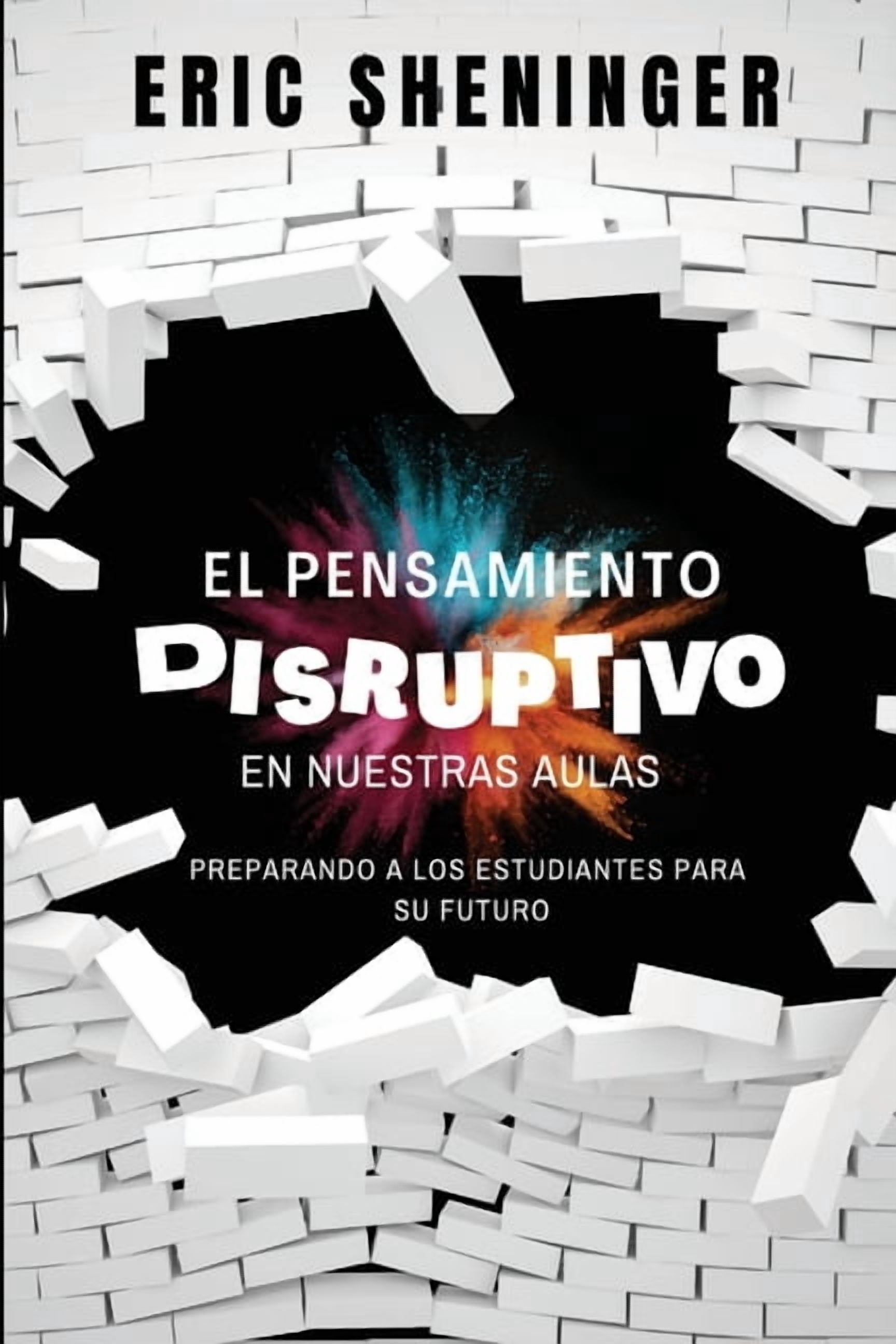 El pensamiento disruptivo en nuestras aulas, (Paperback)